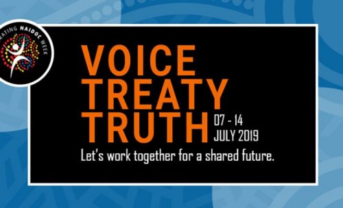 Voice Treaty Truth - NAIDOC 2019. Reconciliation in western Australia